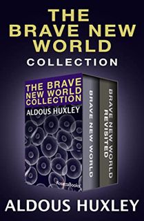 [READ] EPUB KINDLE PDF EBOOK The Brave New World Collection: Brave New World and Brave New World Rev