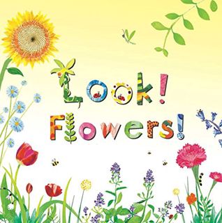 ACCESS KINDLE PDF EBOOK EPUB Look! Flowers! by  Stephanie Calmenson &  Puy Pinillos 📦