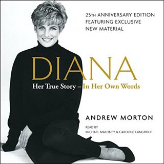 [Access] EPUB KINDLE PDF EBOOK Diana: Her True Story - in Her Own Words by  Andrew Morton,Michael Ma