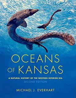[GET] PDF EBOOK EPUB KINDLE Oceans of Kansas: A Natural History of the Western Interior Sea (Life of