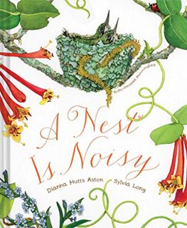 [VIEW] PDF EBOOK EPUB KINDLE A Nest Is Noisy (Family Treasure Nature Encylopedias) by  Dianna Hutts