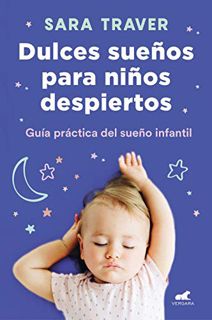 [Read] [EPUB KINDLE PDF EBOOK] Dulces sueños para niños despiertos / Sweet Dreams for Awake Children