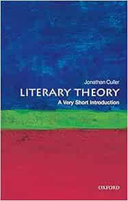 ACCESS [EPUB KINDLE PDF EBOOK] Literary Theory: A Very Short Introduction by Jonathan Culler 📫