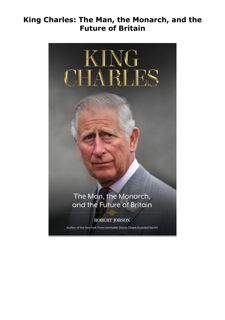 READ [PDF] King Charles: The Man, the Monarch, and the Future of Brita