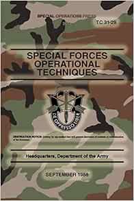 [View] [EBOOK EPUB KINDLE PDF] TC 31-29 Special Forces Operational Techniques: September, 1988 by De