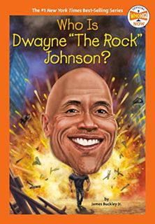[READ] EBOOK EPUB KINDLE PDF Who Is Dwayne "The Rock" Johnson? (Who HQ Now) by  James Buckley Jr.,Wh