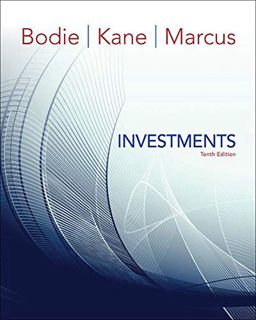 View KINDLE PDF EBOOK EPUB Investments, 10th Edition by  Zvi Bodie,Alex Kane,Alan J. Marcus 📔