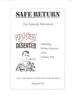 [READ] KINDLE PDF EBOOK EPUB Safe Return– The Amnesty Movement: Defending Military Resisters of the