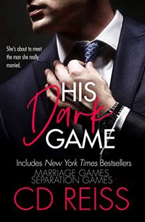 READ EBOOK EPUB KINDLE PDF His Dark Game: The Complete Games Duet by  CD Reiss 💘