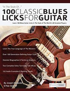 [READ] [EPUB KINDLE PDF EBOOK] 100 Classic Blues Licks for Guitar: Learn 100 Blues Guitar Licks In T