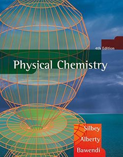 [ACCESS] [EBOOK EPUB KINDLE PDF] Physical Chemistry by  Robert J. Silbey,Robert A. Alberty,Moungi G.