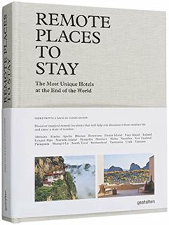 GET EPUB KINDLE PDF EBOOK Remote Places to Stay by  Gestalten,Debbie Pappyn,David De Vleeschauwer 📒