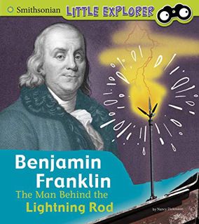 [READ] KINDLE PDF EBOOK EPUB Benjamin Franklin (Little Inventor) by  Nancy Dickmann,Gordon Purcell,B