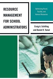 Get [EPUB KINDLE PDF EBOOK] Resource Management for School Administrators: Optimizing Fiscal, Facili