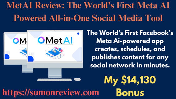 MetAI Review: The World’s First Meta AI Powered All-in-One Social Media Tool