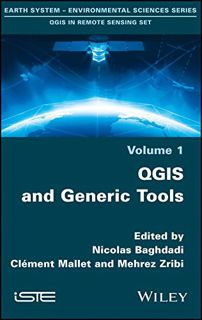 READ [EBOOK EPUB KINDLE PDF] QGIS and Generic Tools (Qgis in Remote Sensing Set) by  Nicolas Baghdad