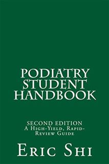 [Read] PDF EBOOK EPUB KINDLE Podiatry Student Handbook: (Second Edition) by  Eric Shi ☑️