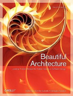 [View] [EBOOK EPUB KINDLE PDF] Beautiful Architecture: Leading Thinkers Reveal the Hidden Beauty in