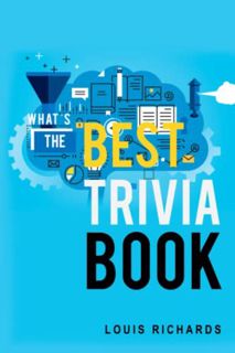 VIEW [KINDLE PDF EBOOK EPUB] What's the Best Trivia Book? 1400 Exciting Trivia Questions and Fun Fac