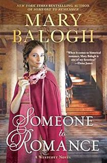 [Read] EPUB KINDLE PDF EBOOK Someone to Romance (The Westcott Series Book 7) by Mary Balogh 🧡