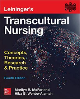 View [EPUB KINDLE PDF EBOOK] Leininger's Transcultural Nursing: Concepts, Theories, Research & Pract