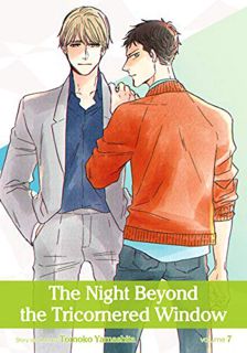 [Get] EPUB KINDLE PDF EBOOK The Night Beyond the Tricornered Window, Vol. 7 (Yaoi Manga) by  Tomoko