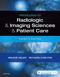 [Get] PDF EBOOK EPUB KINDLE Introduction to Radiologic and Imaging Sciences and Patient Care E-Book