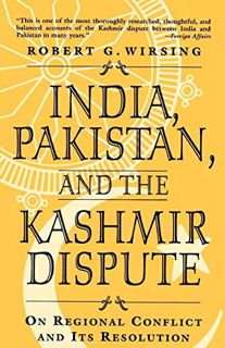 Read [EPUB KINDLE PDF EBOOK] India, Pakistan, and the Kashmir Dispute: On Regional Conflict and its