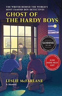 [View] [PDF EBOOK EPUB KINDLE] Ghost of the Hardy Boys: The Writer Behind the World’s Most Famous Bo