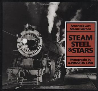 READ [EPUB KINDLE PDF EBOOK] Steam, Steel & Stars: America's Last Steam Railroad by  Tim Hensley &