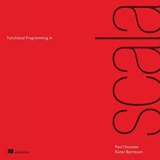 GET [EBOOK EPUB KINDLE PDF] Functional Programming in Scala by  Paul Chiusano,Rúnar Bjarnason,Mark T