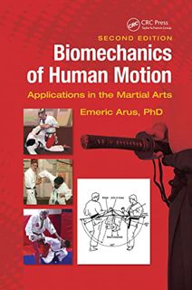 GET [KINDLE PDF EBOOK EPUB] Biomechanics of Human Motion: Applications in the Martial Arts, Second E
