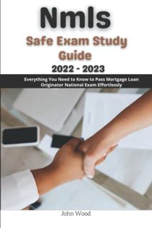 [VIEW] EBOOK EPUB KINDLE PDF Nmls Safe Exam Study Guide 2022 - 2023: Everything You Need to Know to