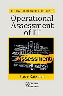 [View] [KINDLE PDF EBOOK EPUB] Operational Assessment of IT (Internal Audit and IT Audit) by  Steve