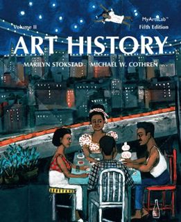 VIEW KINDLE PDF EBOOK EPUB Art History, Vol. 2, 5th Edition by  Marilyn Stokstad &  Michael W. Cothr