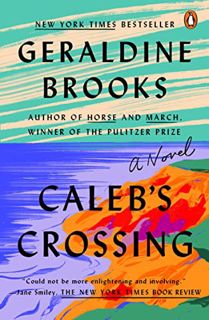[GET] [PDF EBOOK EPUB KINDLE] Caleb's Crossing: A Novel by  Geraldine Brooks 📖