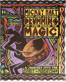 View KINDLE PDF EBOOK EPUB Drumming at the Edge of Magic: A Journey into the Spirit of Percussion by
