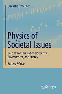 Read [KINDLE PDF EBOOK EPUB] Physics of Societal Issues: Calculations on National Security, Environm