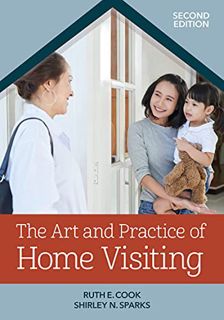 [Read] EBOOK EPUB KINDLE PDF The Art and Practice of Home Visiting by  Dr. Ruth E Cook Ph.D.,Shirley