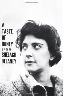 GET [EBOOK EPUB KINDLE PDF] A Taste of Honey: A Play by  Shelagh Delaney 🖋️