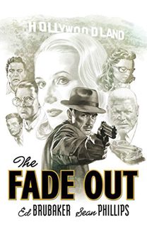 Read PDF EBOOK EPUB KINDLE The Fade Out: The Complete Collection by  Ed Brubaker,Sean Phillips,Eliza