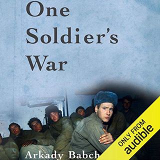 GET PDF EBOOK EPUB KINDLE One Soldier's War by  Arkady Babchenko,Nick Allen - translator,Derek Perki