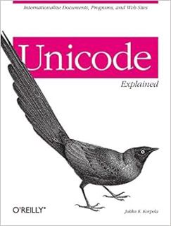 [READ] [EPUB KINDLE PDF EBOOK] Unicode Explained: Internationalize Documents, Programs, and Web Site