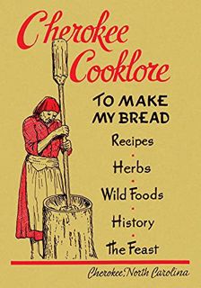 View EBOOK EPUB KINDLE PDF Cherokee Cooklore: Preparing Cherokee Foods (Reprint Edition) by  Mary Ul