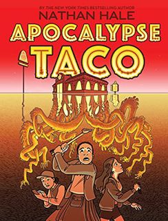 ACCESS [EPUB KINDLE PDF EBOOK] Apocalypse Taco by  Nathan Hale 💕