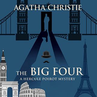 View EPUB KINDLE PDF EBOOK The Big Four: Hercule Poirot, Book 5 by  Agatha Christie,Charles Armstron
