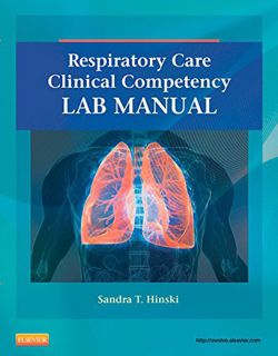 View [EPUB KINDLE PDF EBOOK] Respiratory Care Clinical Competency Lab Manual by  Sandra T Hinski 📒