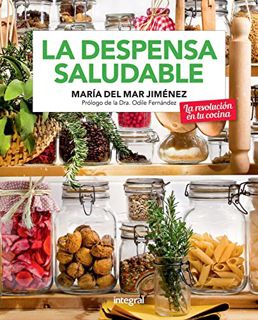 Read [PDF EBOOK EPUB KINDLE] La despensa saludable (ALIMENTACIÓN) (Spanish Edition) by  María del Ma
