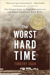 [GET] KINDLE PDF EBOOK EPUB The Worst Hard Time: The Untold Story of Those Who Survived the Great Am