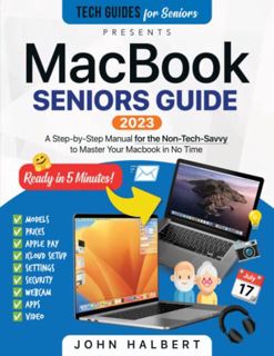 Read EBOOK EPUB KINDLE PDF MacBook Seniors Guide: A Step-by-Step Manual for the Non-Tech-Savvy to Ma
